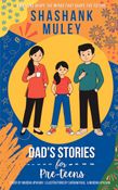 Dad's Stories for Pre-teens
