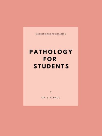 PATHOLOGY FOR STUDENTS IN BENGALI BY DR S. K. PAUL