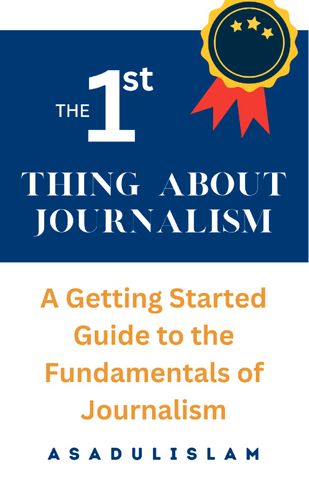 The First Thing About Journalism