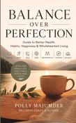 Balance Over Perfection