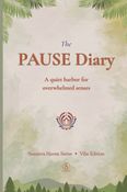 The PAUSE Diary - A Gentle Journal for Overwhelmed Minds Seeking Calm - Vibe Edition
