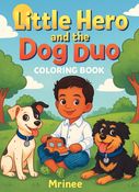 Little Hero and the Dog Duo