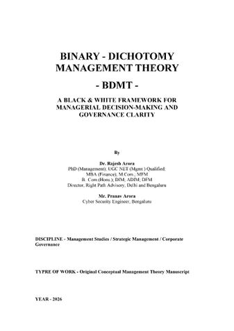Binary -Dichotomy Management Theory (BDMT): A Black & White Framework for Managerial Decision-Making and Governance Clarity