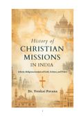 History of Christian Missions In India: A Socio-Religious Analysis of Faith, Culture, and Power