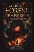 Where the Forest Remembers