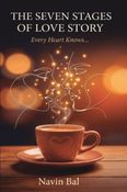 The Seven Stages of Love Story: Every Heart Knows
