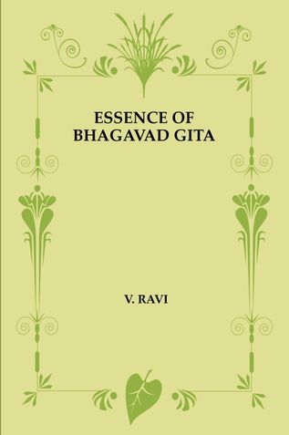 ESSENCE OF BHAGAVAD GITA