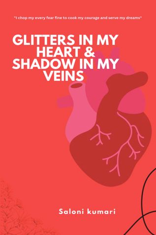 Glitters in My heart and Shadow in My veins