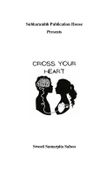 CROSS YOUR HEART