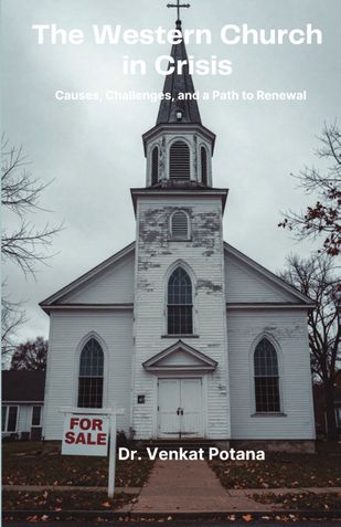 The Western Church in Crisis:  Causes, Challenges, and a Path to Renewal