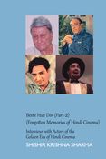 Beete Hue Din (Part-2) (Forgotten Memories of Hindi Cinema) HARD COVER