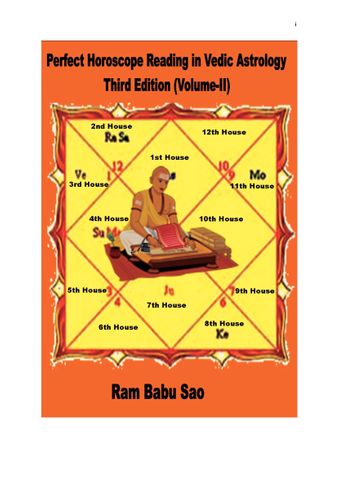 Perfect Horoscope Reading in Vedic Astrology, Third Edition (Volume-II