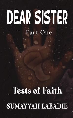 Dear Sister: Tests of Faith