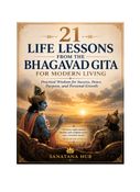 21 Life Lessons from the Bhagavad Gita for Modern Living