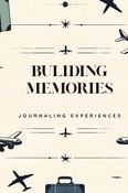 Building Memories - Travel Journal & Trip Planner