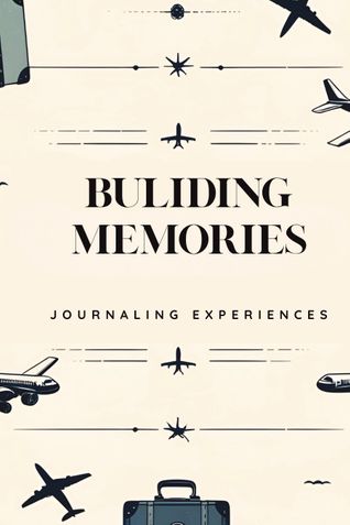 Building Memories - Travel Journal & Trip Planner