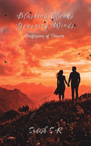 Blushing Clouds; Yearning Winds