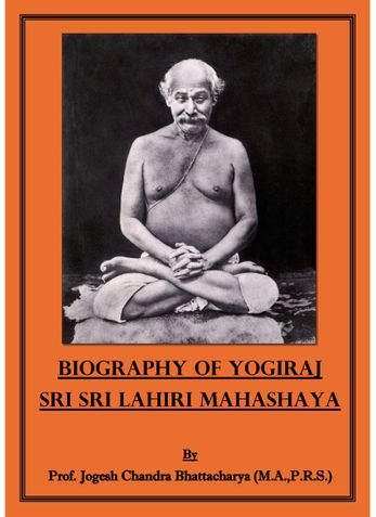 Biography of Yogiraj Shri Shri Lahiri Mahashaya