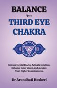 BALANCE YOUR THIRD EYE CHAKRA