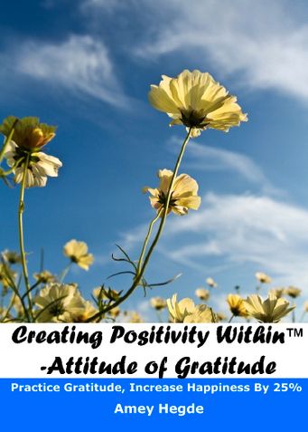 Creating Positivity Within™- Attitude of Gratitude