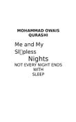 Me And My Sleepless Nights