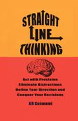 Straight Line Thinking