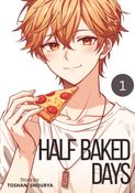 Half Baked Days, Vol. 1