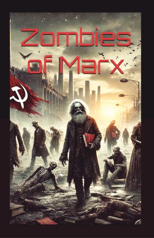 ZOMBIES OF MARX