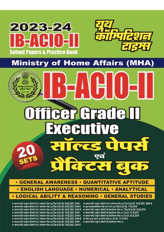 2023-24 IB-ACIO-II Solved Papers & Practice Book