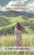 WHAT ’S LIFE THROUGH A WOMAN ’S EYES