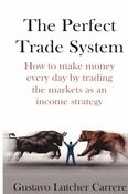 THE PERFECT TRADE SYSTEM