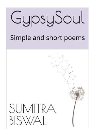 GypsySoul : Simple and short poems