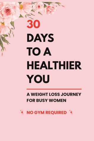 30 Days Healthy Weight Loss Journal