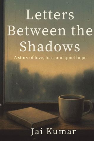 Letters Between The Shadows
