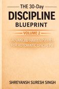 The 30-Day Discipline Blueprint