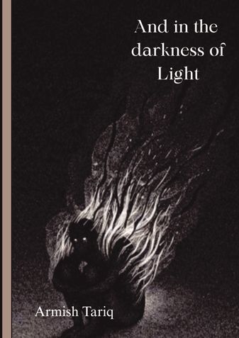 And in the Darkness of Light