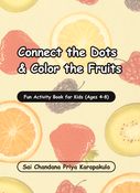 Connect the Dots & Color the Fruits