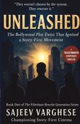 Unleashed: The Bollywood Plot Twist That Ignited a Story-First Movement