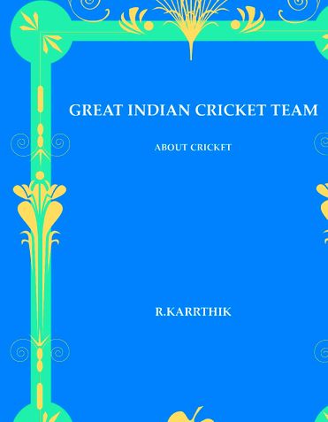 GREAT INDIAN CRICKET TEAM