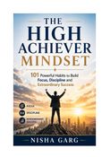 The High Achiever Mindset
