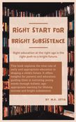 Right Start for Bright Subsistence