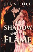 The Shadow and the Flame