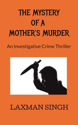 The Mystery of a Mother's Murder