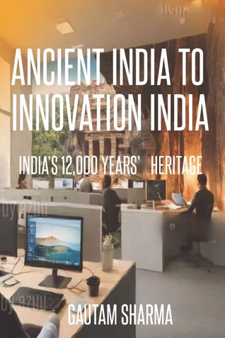 ANCIENT INDIA TO INNOVATION INDIA