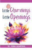 Little Churnings Little Openings