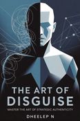 THE ART OF DISGUISE