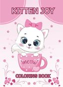 Kitten Joy Coloring Book For Kids