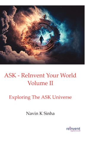 ASK – ReInvent Your World - Volume II