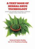 A TEXT BOOK OF HERBAL DRUG TECHNOLOGY