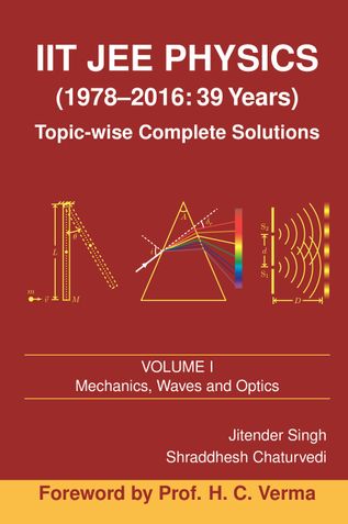 IIT JEE Physics (1978-2016: 39 Years), Vol. 1